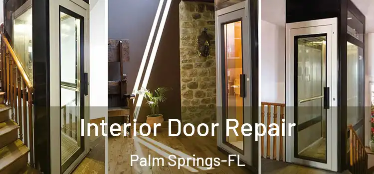 Interior Door Repair Palm Springs-FL